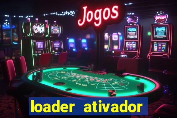 loader ativador windows 7